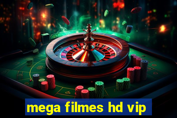 mega filmes hd vip